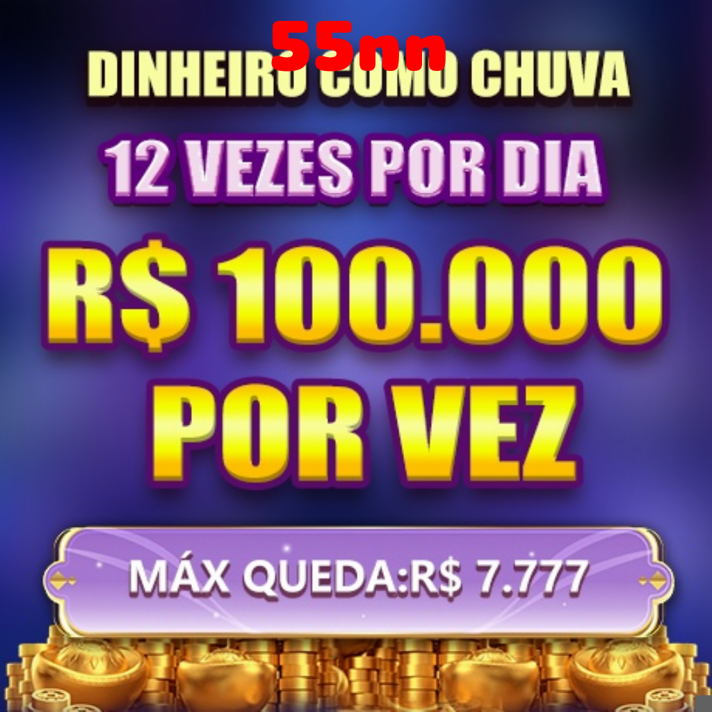 55nn Indique amigos para receber um bônus